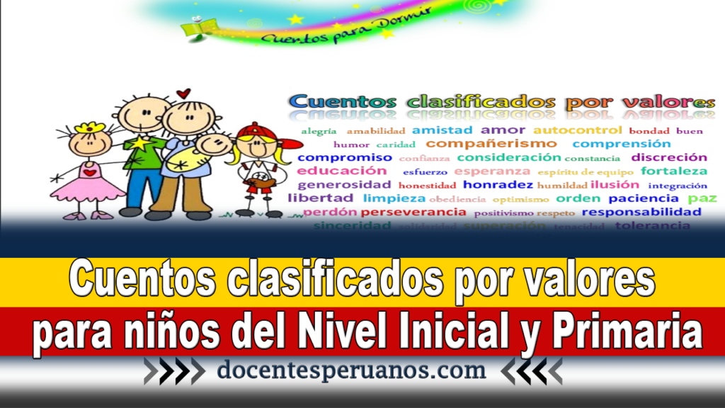 Cuentos clasificados por valores para niños del Nivel Inicial y Primaria