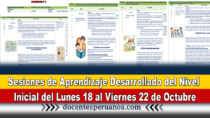 Sesiones de Aprendizaje Desarrollado del Nivel Inicial del Lunes 18 al Viernes 22 de Octubre