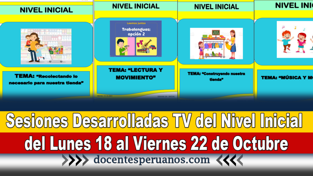 Sesiones Desarrolladas TV del Nivel Inicial del Lunes 18 al Viernes 22 de Octubre