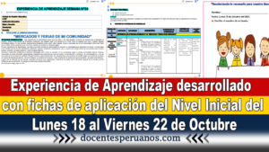 Experiencia de Aprendizaje desarrollado con fichas de aplicación del Nivel Inicial del Lunes 18 al Viernes 22 de Octubre