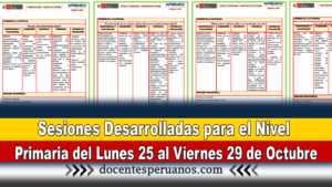 Sesiones Desarrolladas para el Nivel Primaria del Lunes25 al Viernes 29 de Octubre