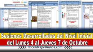 Sesiones Desarrolladas del Nivel Inicial del Lunes 4 al Jueves 7 de Octubre