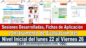 Sesiones Desarrolladas, Fichas de Aplicación e Instrumento de Evaluación del Nivel Inicial del lunes 22 al Viernes 26