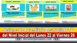 Sesiones de Aprendizaje Desarrollado TV del Nivel Inicial del Lunes 22 al Viernes 26