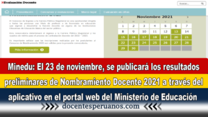 Minedu: El 23 de noviembre, se publicará los resultados preliminares de Nombramiento Docente 2021 a través del aplicativo en el portal web del Ministerio de Educación