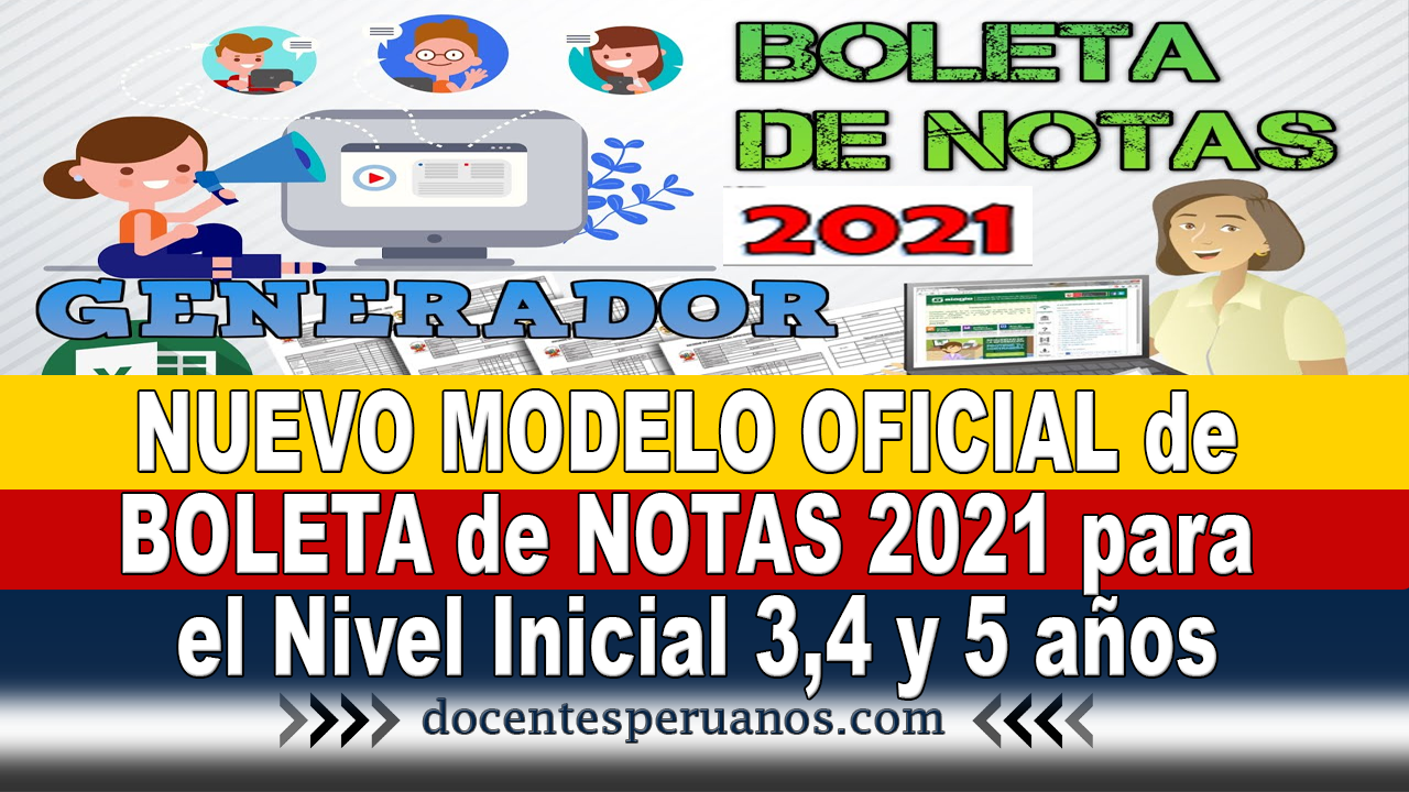 ▷ NUEVO MODELO OFICIAL de BOLETA de NOTAS 2021 para el Nivel Inicial 3,4 y  5 años ✓