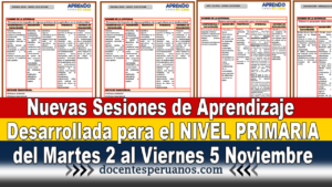 Nuevas Sesiones de Aprendizaje Desarrollada para el NIVEL PRIMARIA del Martes 2 al Viernes 5 Noviembre