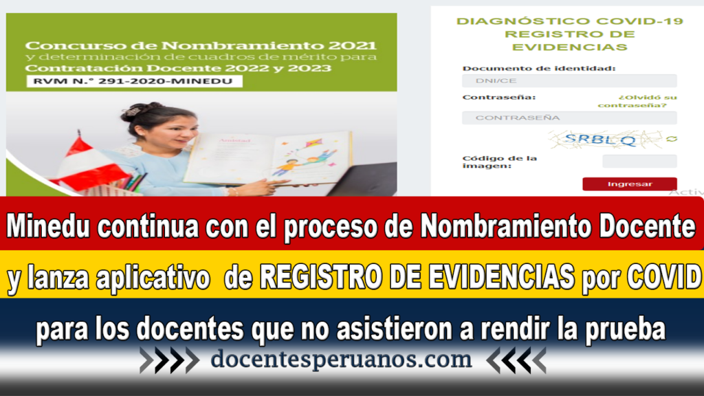 Minedu continua con el proceso de Nombramiento Docente y lanza aplicativo  de REGISTRO DE EVIDENCIAS por  COVID-19 para los docentes que no asistieron a rendir la prueba