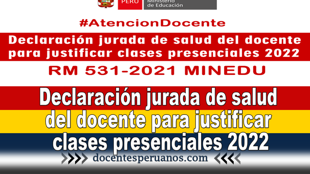 Declaración jurada de salud del docente para justificar clases presenciales 2022