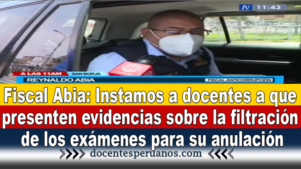 Fiscal Abia: Instamos a docentes a que presenten evidencias sobre la filtración de los exámenes para su anulación