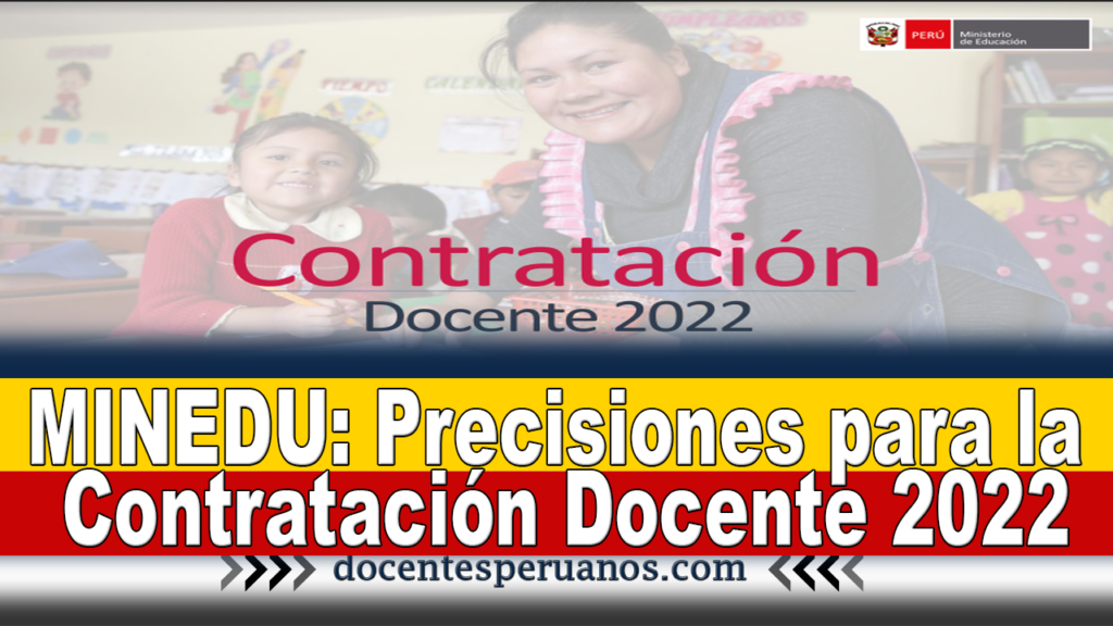 MINEDU: Precisiones para la Contratación Docente 2022