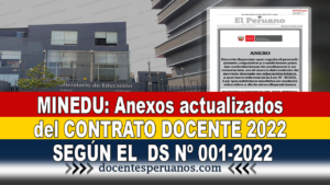 MINEDU: Anexos actualizados del CONTRATO DOCENTE 2022 SEGÚN EL DS Nº 001-2022