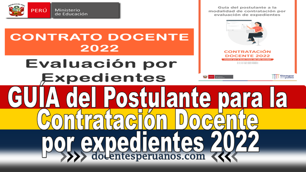 GUÍA del Postulante para la Contratación Docente por expedientes 2022