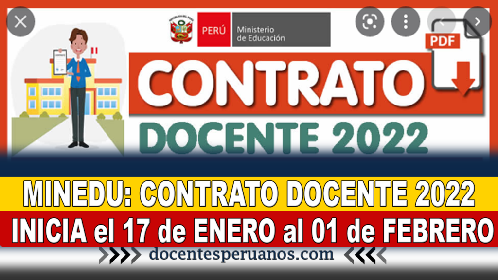 MINEDU: CONTRATO DOCENTE 2022 INICIA el 17 de ENERO al 01 de FEBRERO