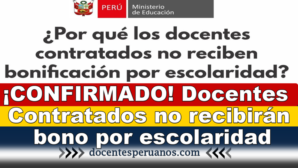 ¡CONFIRMADO! Docentes Contratados no recibirán bono por escolaridad