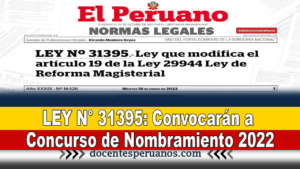 LEY N° 31395: Convocarán a Concurso de Nombramiento 2022