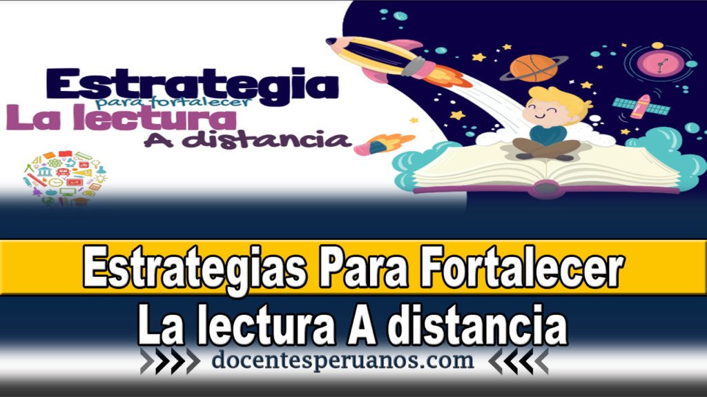 Estrategias Para Fortalecer La lectura A distancia