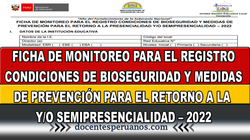 FICHA DE MONITOREO PARA EL REGISTRO CONDICIONES DE BIOSEGURIDAD Y MEDIDAS DE PREVENCIÓN PARA EL RETORNO A LA PRESENCIALIDAD Y/O SEMIPRESENCIALIDAD – 2022