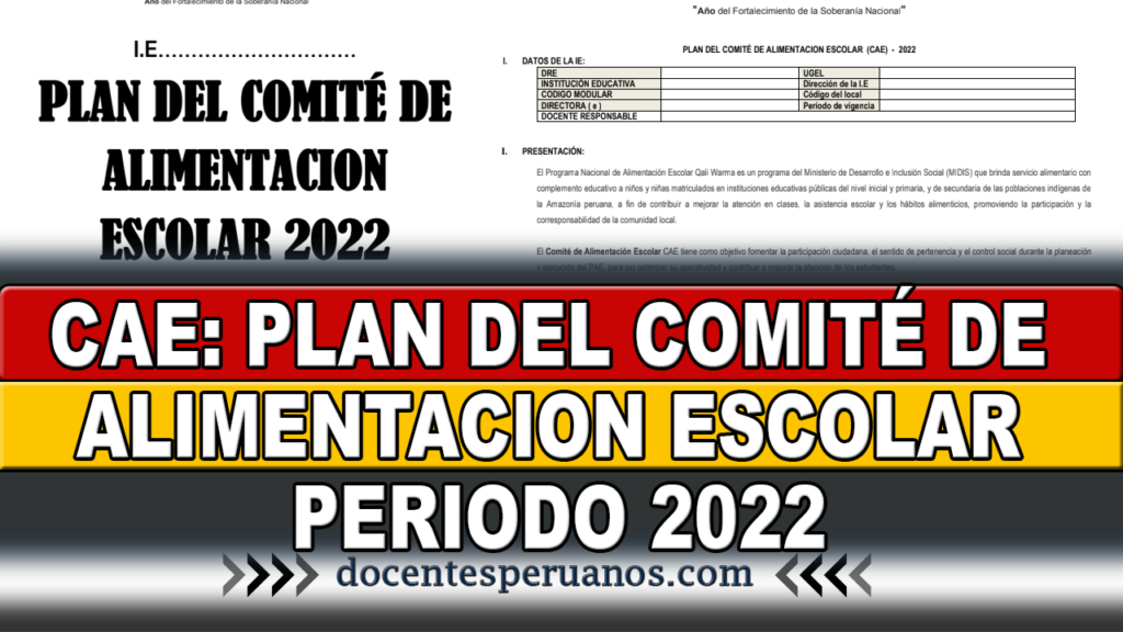 CAE: PLAN DEL COMITÉ DE ALIMENTACION ESCOLAR PERIODO 2022