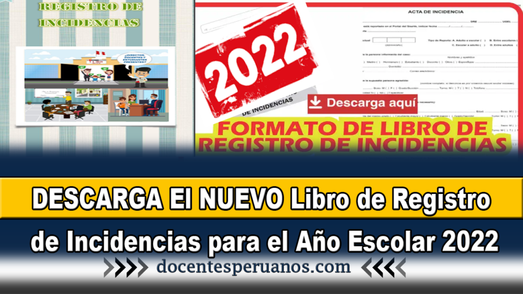 DESCARGA El NUEVO Libro de Registro de Incidencias para el Año Escolar 2022