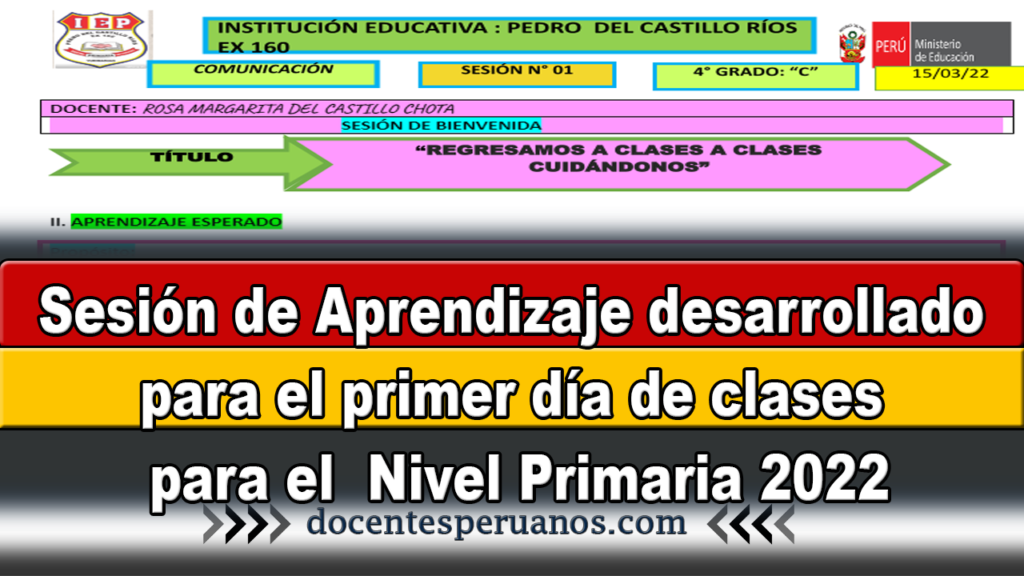 Sesión de Aprendizaje desarrollado para el primer día de clases para el Nivel Primaria 2022