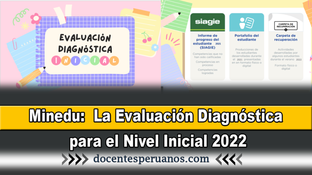 Minedu: La Evaluación Diagnóstica Para El Nivel Inicial 2022