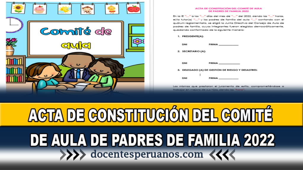 ACTA DE CONSTITUCIÓN DEL COMITÉ DE AULA DE PADRES DE FAMILIA 2022