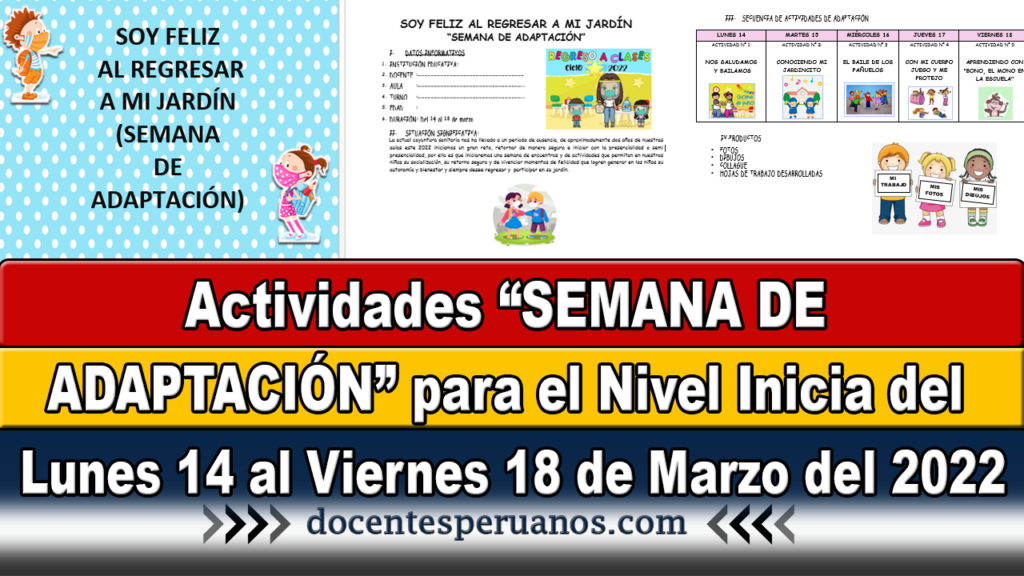 Actividades “SEMANA DE ADAPTACIÓN” para el Nivel Inicia del Lunes 14 al Viernes 18 de Marzo del 2022