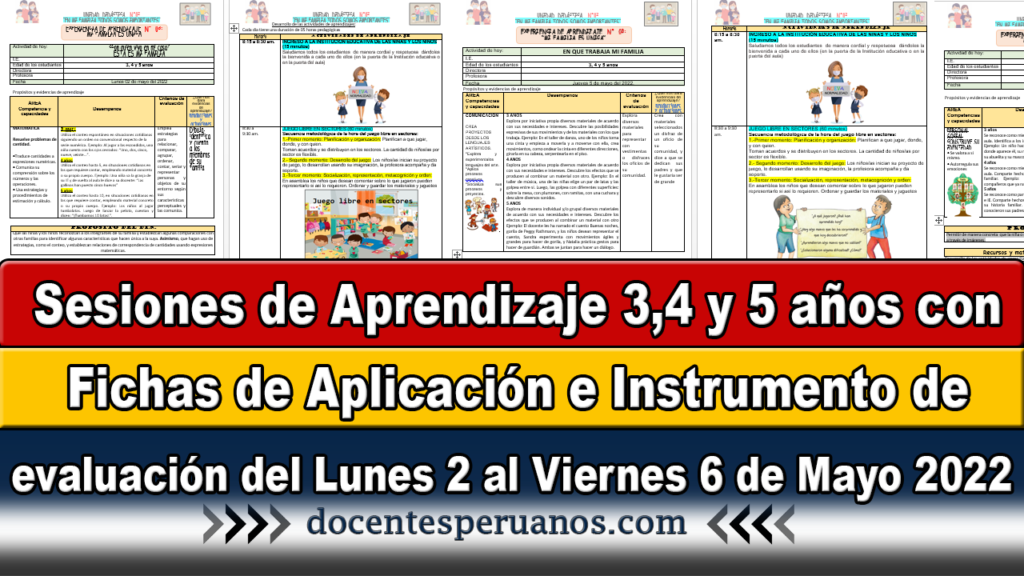 Sesiones de Aprendizaje 3,4 y 5 años con Fichas de Aplicación e Instrumento de evaluación del lunes 2 al Viernes 6 de Mayo 2022