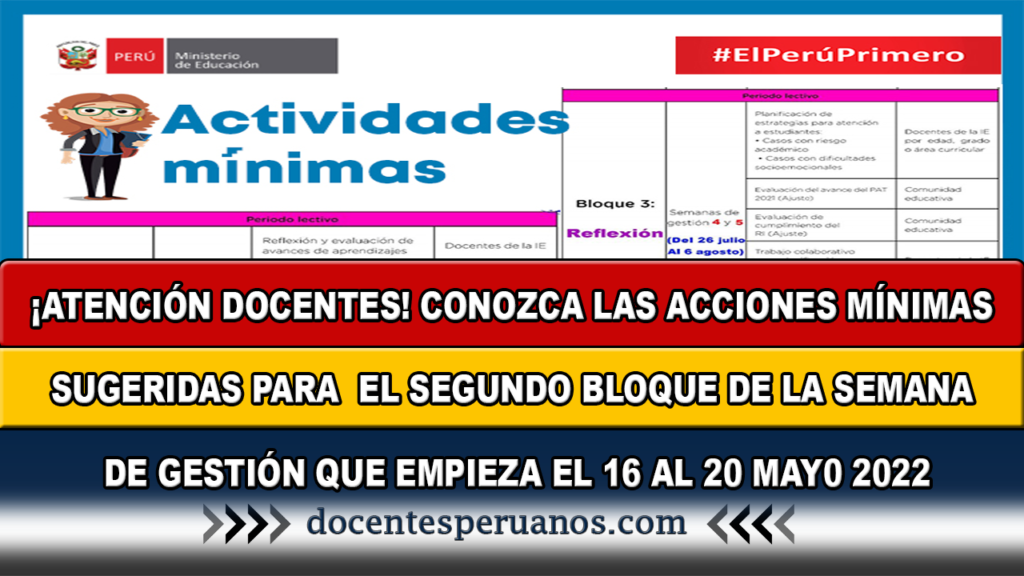 ¡ATENCIÓN DOCENTES! CONOZCA LAS ACCIONES MÍNIMAS SUGERIDAS PARA EL SEGUNDO BLOQUE DE LA SEMANA DE GESTIÓN QUE EMPIEZA EL 16 AL 20 MAYO 2022