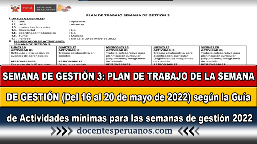 SEMANA DE GESTIÓN 3: PLAN DE TRABAJO DE LA SEMANA DE GESTIÓN (Del 16 al 20 de mayo de 2022) según la Guía de Actividades mínimas para las semanas de gestión 2022