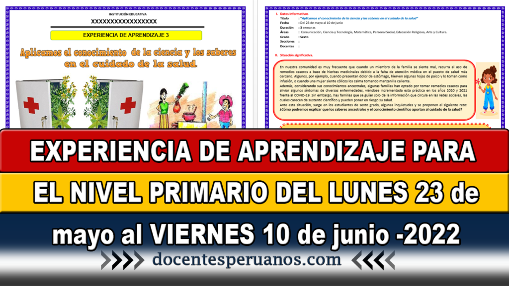 EXPERIENCIA DE APRENDIZAJE PARA EL NIVEL PRIMARIO DEL LUNES 23 de mayo al VIERNES 10 de junio - 2022