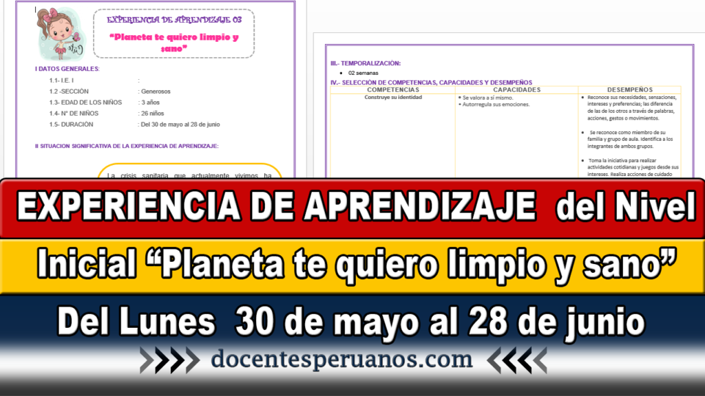 EXPERIENCIA DE APRENDIZAJE del Nivel Inicial “Planeta te quiero limpio y sano” Del Lunes 30 de mayo al 28 de junio 2022