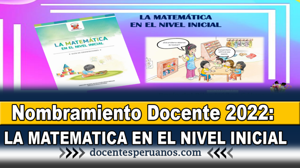 Nombramiento Docente 2022: LA MATEMATICA EN EL NIVEL INICIAL