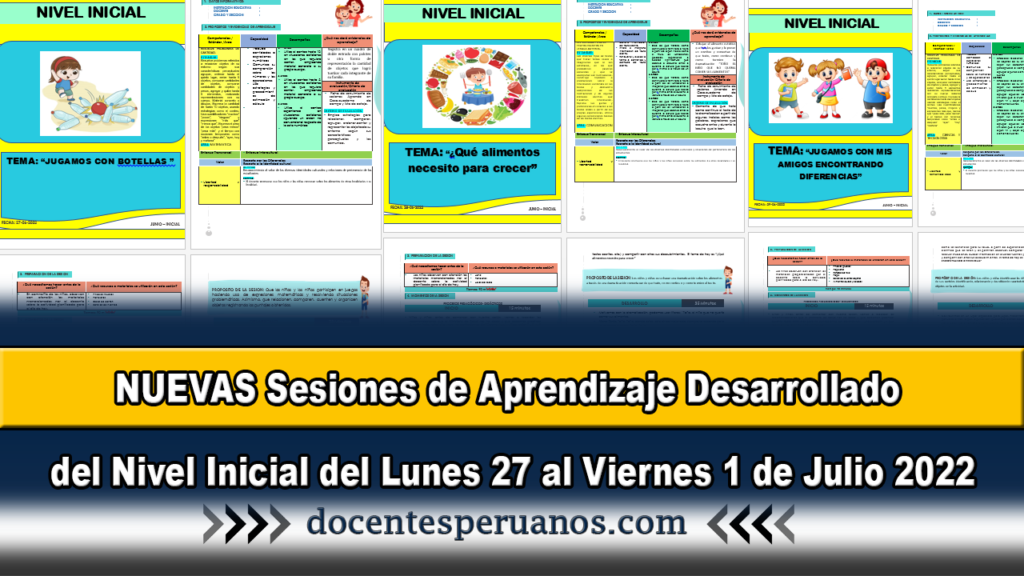 NUEVAS Sesiones de Aprendizaje Desarrollado del Nivel Inicial del Lunes 27 al Viernes 1 de Julio 2022