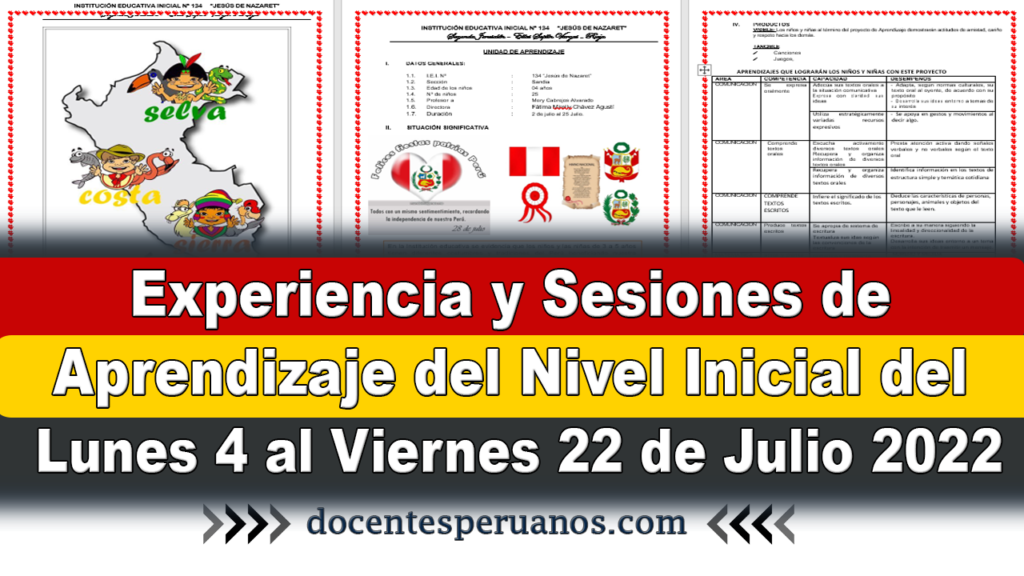 Experiencia y Sesiones de Aprendizaje del Nivel Inicial del Lunes 4 al Viernes 22 de Julio 2022