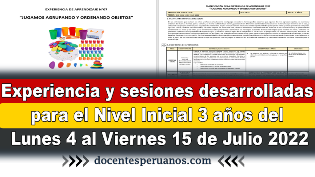 Experiencia y sesiones desarrolladas para el Nivel Inicial 3 años del Lunes 4 al Viernes 15 de Julio 2022