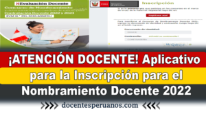 ¡ATENCIÓN DOCENTE! Aplicativo para la Inscripción para el Nombramiento Docente 2022