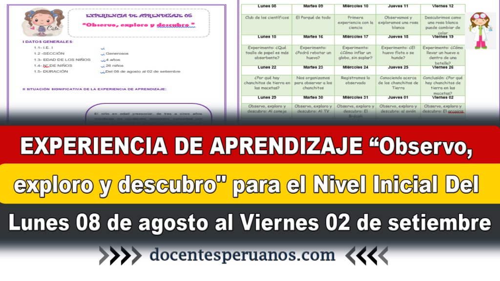 EXPERIENCIA DE APRENDIZAJE “Observo, exploro y descubro" para el Nivel Inicial Del Lunes 08 de agosto al Viernes 02 de setiembre