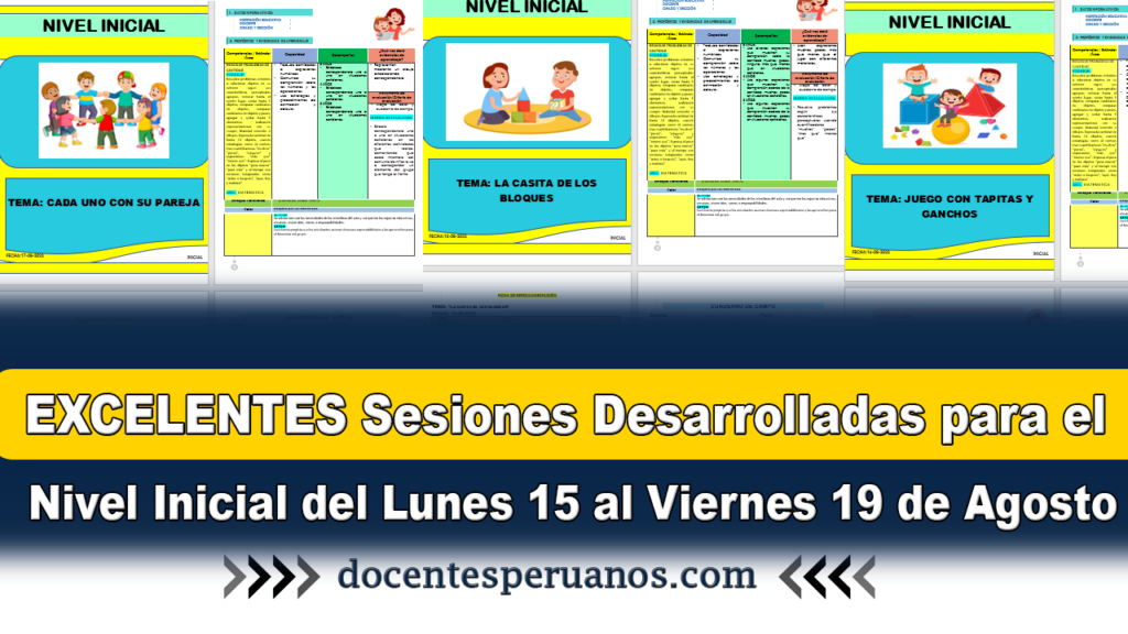 EXCELENTES Sesiones Desarrolladas para el Nivel Inicial del Lunes 15 al Viernes 19 de Agosto