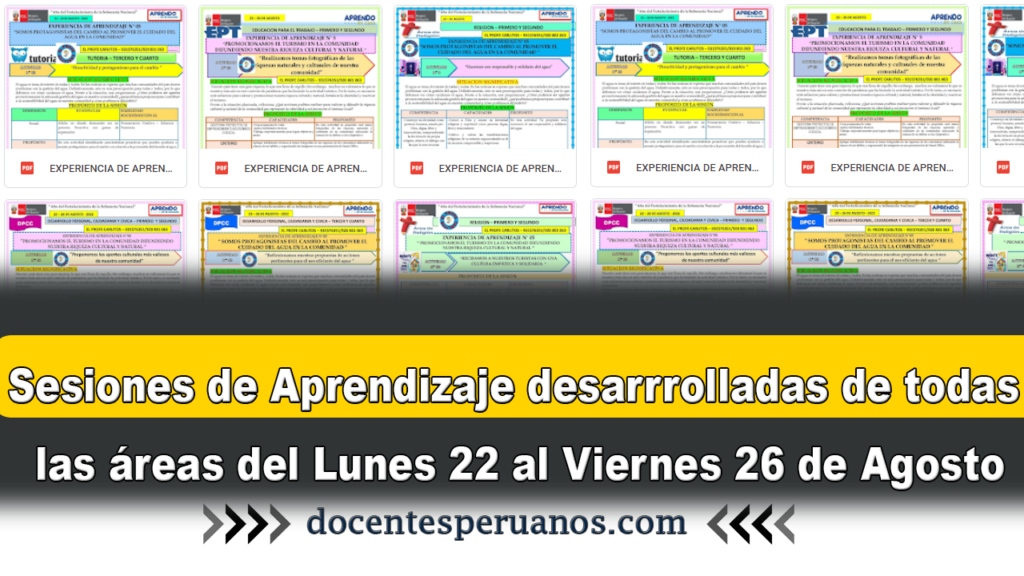 Sesiones de Aprendizaje desarrrolladas de todas las áreas del Lunes 22 al Viernes 26 de Agosto