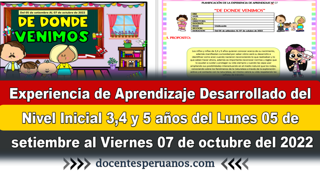 Experiencia de Aprendizaje Desarrollado del Nivel Inicial 3,4 y 5 años del Lunes 05 de setiembre al Viernes 07 de octubre del 2022