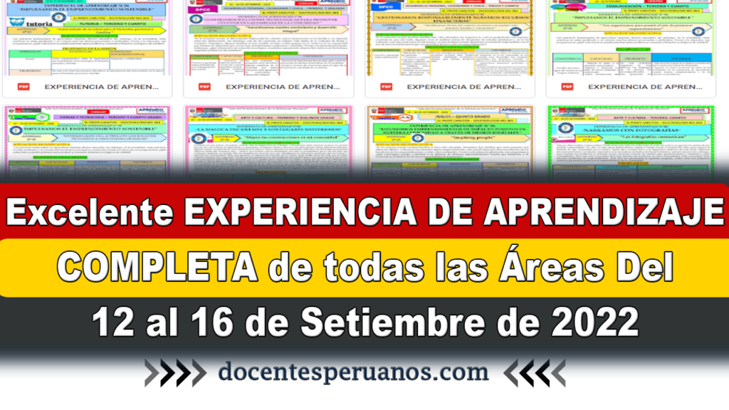 Excelente EXPERIENCIA DE APRENDIZAJE COMPLETA de todas las Áreas Del 12 al 16 de Setiembre de 2022