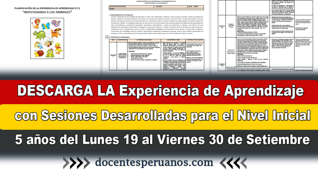 DESCARGA LA Experiencia de Aprendizaje con Sesiones Desarrolladas para el Nivel Inicial 5 años del lunes 19 al Viernes 30 de Setiembre