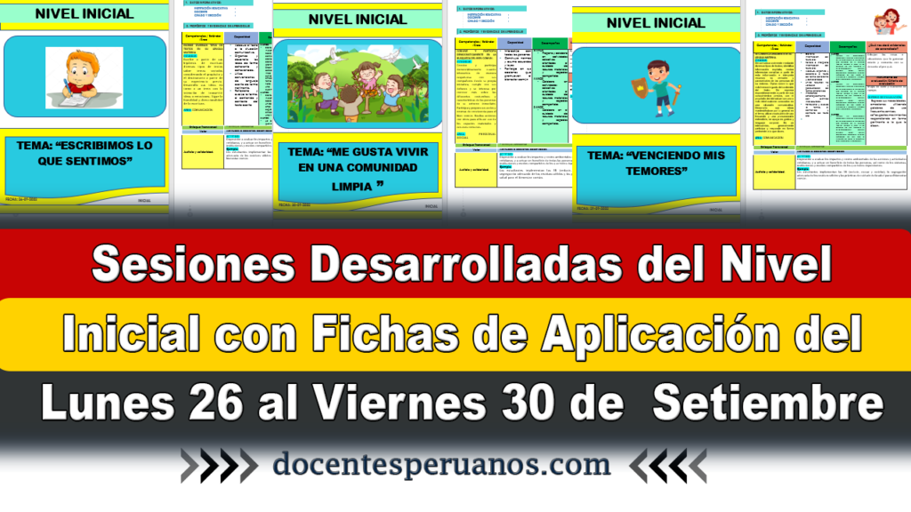 Sesiones Desarrolladas del Nivel Inicial con Fichas de Aplicación del Lunes 26 al Viernes 30 de Setiembre