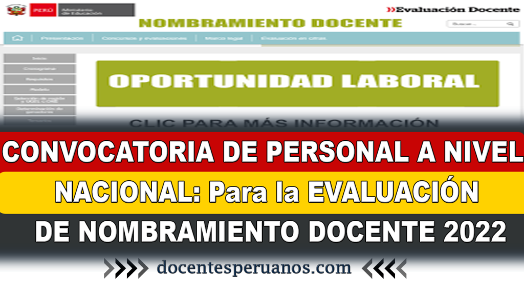 CONVOCATORIA DE PERSONAL A NIVEL NACIONAL: Para la EVALUACIÓN DE NOMBRAMIENTO DOCENTE 2022