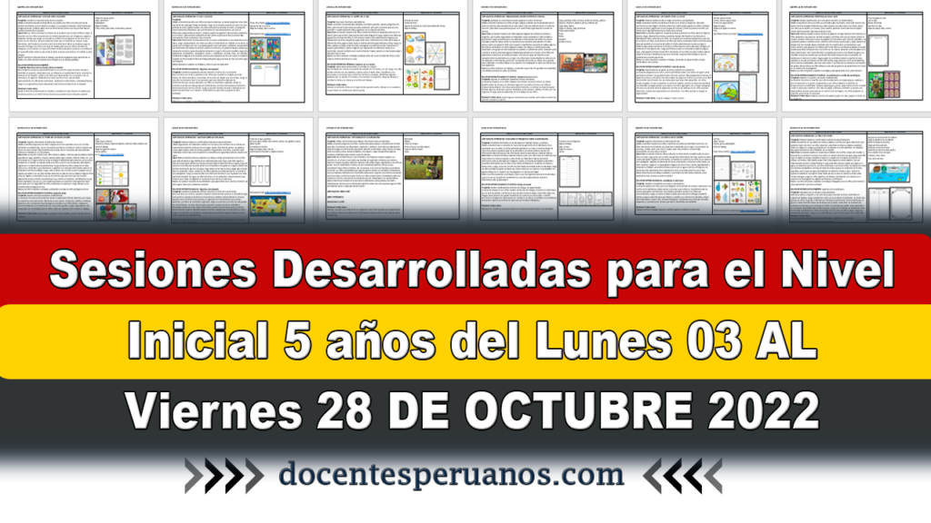 Sesiones Desarrolladas para el Nivel Inicial 5 años del Lunes 03 AL Viernes 28 DE OCTUBRE 2022