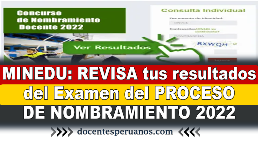 Minedu Revisa Tus Resultados Del Examen Del Proceso De Nombramiento 2022 0706