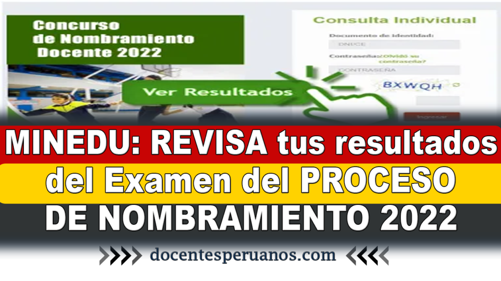 Minedu Revisa Tus Resultados Del Examen Del Proceso De Nombramiento 2022