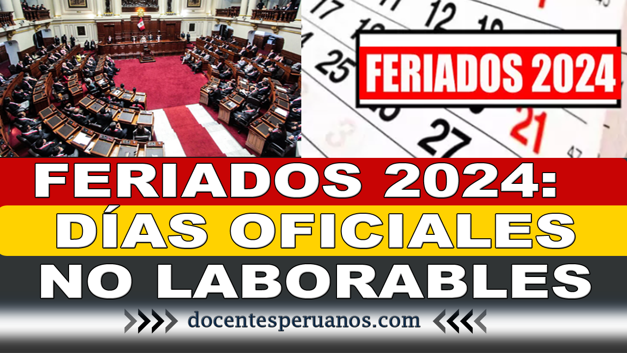 FERIADOS 2024 LISTA DE DÍAS OFICIALES NO LABORABLES